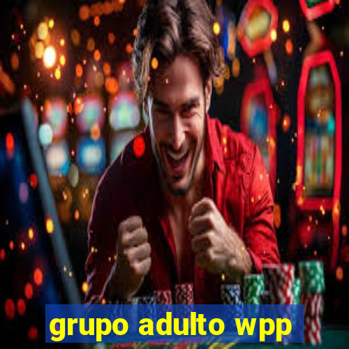 grupo adulto wpp